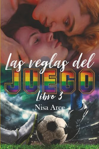 Las reglas del juego, libro 3 - edición 10 aniversario: romance LGTB (Las reglas del juego, edición 10 aniversario)