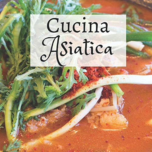 Cucina asiatica: il mio ricettario di cucina ,47 recette da scrivere