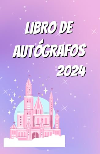 Libro de Autógrafos 2024: Viajes de Vacaciones con Niños, Familia y Amigos - Firmas de Celebridades en Álbumes Divertidos para Pequeños Aventureros con Lujosa Tapa Dura