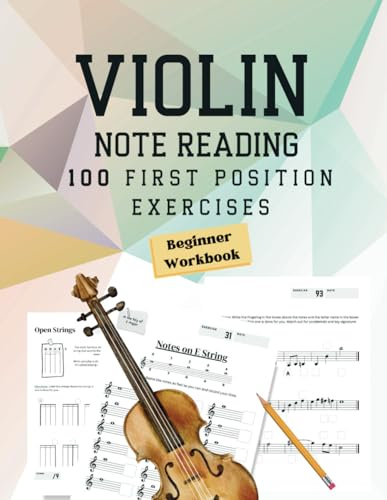 Note Reading Workbook for Violin - 100 First Position Exercises for Beginners: Timed Test, Music Theory, Notespeller Worksheet, Fingering Chart, ... Improve Sight Reading - Anyone Can Read!