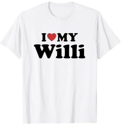 I Love My Willi Nome Coordinato Coppia Maglietta