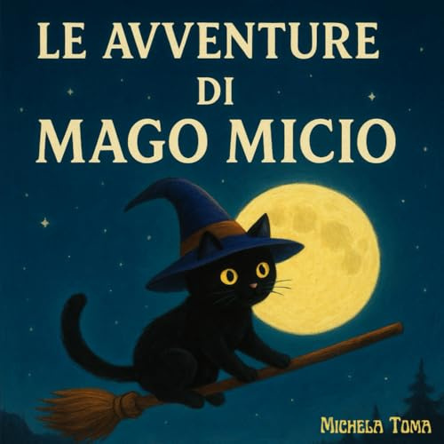 LE AVVENTURE DI MAGO MICIO