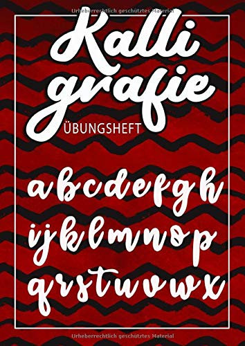 Kalligrafie Übungsheft: Schönschreiben lernen und die eigene Schreibschrift perfektionieren