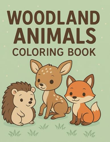 Woodland Animals Coloring Book for Kids: Cute Forest Animals, Easy and Fun Coloring Pages for Children Ages 3–8 (20 Adorable Illustrations, Single-Sided Printing)