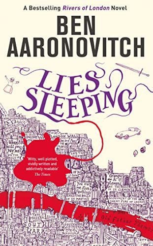 Lies Sleeping: Book 7 in the #1 bestselling Rivers of London series (A Rivers of London novel)