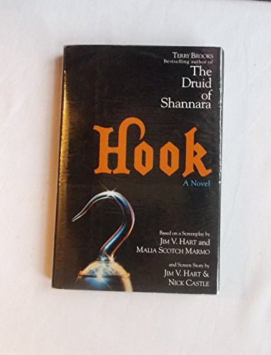 Hook A Novel Based on the Screenplay By Jim V. Hart & Malia Scotch Marmo