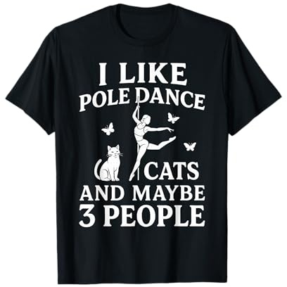 Divertente design per amanti dei gatti Pole Dance Anti Social Humor Maglietta