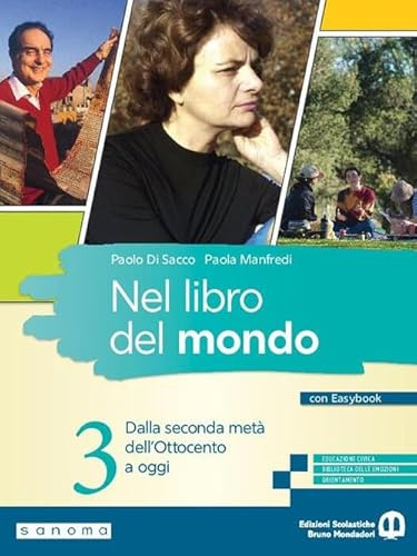 Nel libro del mondo. Con Easybook. Per le Scuole superiori. Con e-book. Con espansione online. Dalla seconda metà dell’Ottocento a oggi (Vol. 3)