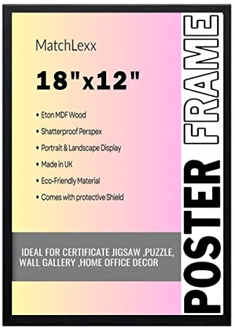 MatchLexx® Poster Photo Frame, 18x12 inch Picture Frame Jigsaw Frames with Hd Clear Perspex front Backboard & Styrene Portrait, Landscape for Home Office Gallery (18x12 (45.7 x 30.5cm), BLACK)