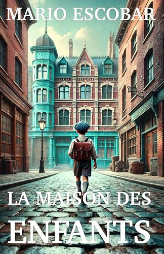 LA MAISON DES ENFANTS: L’histoire vraie et fascinante de trois héros hollandais qui, à l’instar d’Oskar Schindler