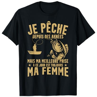 Humour Pêcheur Je Pêche Depuis des Années Pêche T-Shirt