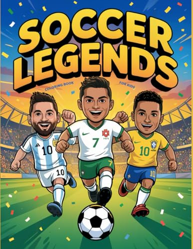 Legends Soccer Coloring Book for Kids Ages 6–12: 50 Football Superstars, Fun & Easy Football Hero Pages Featuring Messi, Ronaldo, Mbappé & More!