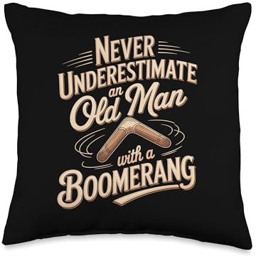 Never Underestimate an Old Man with A Boomerang Throw Pillow