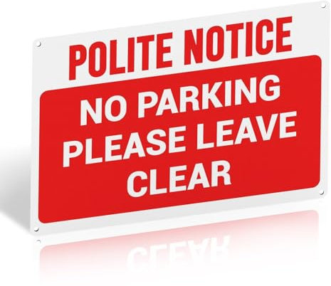 POLITE NOTICE, NO PARKING, PLEASE LEAVE CLEAR Warning Sign with 4 Pre-Drilled Holes - Durable and Weatherproof PVC Rigid Plastic, 300 x 200 x 1mm, Self-Adhesive No Parking Signs