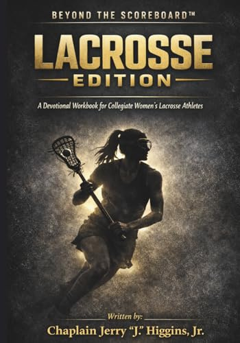 Beyond the Scoreboard: Lacrosse Edition
