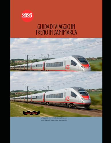 Guida di viaggio in treno in Danimarca 2026: Una guida ferroviaria completa per città, castelli e percorsi panoramici