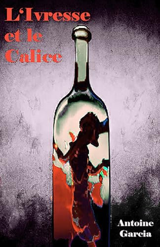 L'Ivresse et le Calice