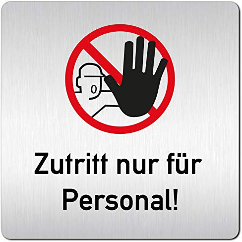 Türschilder24 XXL Schild - Türschild (B) • 125 x 125 x 1,5 mm • Zutritt nur für Personal • Aluminium Vollmaterial • 100% Made in Germany