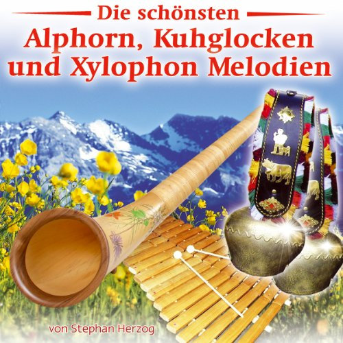 Die schönsten Alphorn, Kuhglocken und Xylophon Melodien; Amazing Grace; Das Glöcklein Kalterersee; Zirkus Renz; Einsamer Hirte; Heimat pur ist unser stolz; Mit Jagdhornklang und Alphornschall;