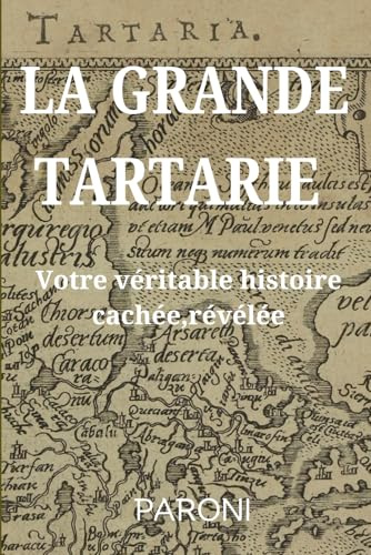 La Grande Tartarie : Votre véritable histoire cachée ( enfin ! ) révélée - Tartaria - Qui a construit tous ces monuments ?: Le 5ème reset expliqué - La Tartarie effacée des livres d'Histoire -