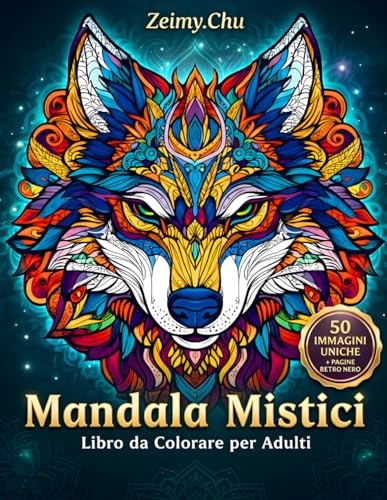 Mandala Mistici: Libro da Colorare per Adulti Antistress con Mandala Mitologici e Fantastici