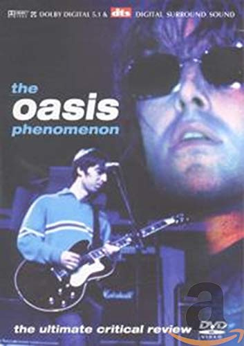 Oasis: The Oasis Phenomenon [DVD]