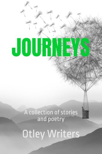 Journeys: A collection of stories and poetry