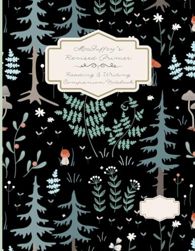 McGuffey's Revised Primer: Reading & Writing Companion Notebook: boy version