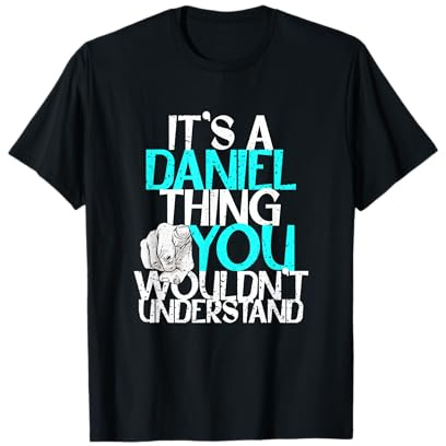 It's A Daniel Thing You Wouldn't Understand T-Shirt