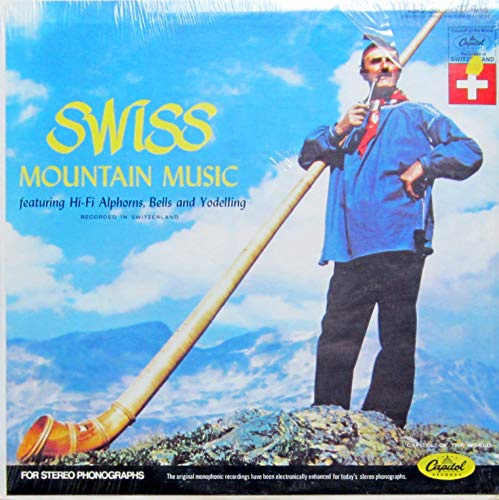 Swiss Mountain Music Featuring Hi-fi Alphorns, Bells and Yodelling