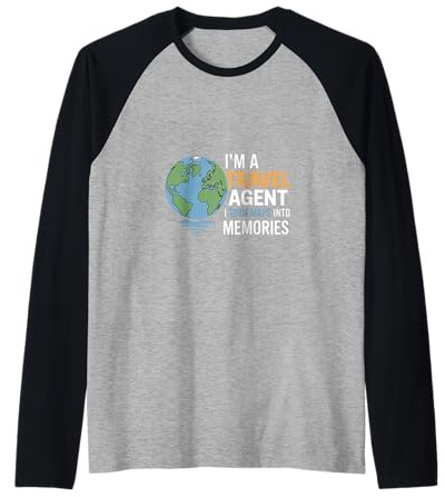 I'm A Travel Agent I Turn Maps Into Memories |- Maglia con Maniche Raglan