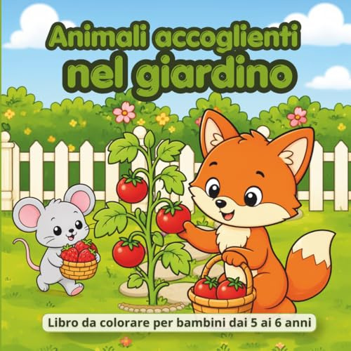 Animali accoglienti nel giardino: Libro da colorare per bambini