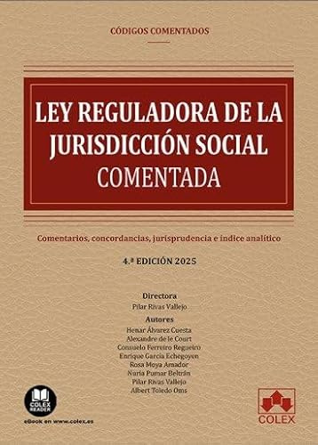 Ley reguladora de la Jurisdicción Social - Código comentado: Comentarios, concordancias, jurisprudencia e índice analítico