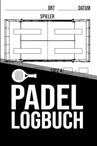 Padel Logbuch: Padel Tennis Match-Tracker • Spiele, Sätze und Ergebnisse festhalten • Ideal für Training und Turniere