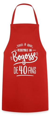 Spreadshirt Bogosse De 40 Ans | Cadeau Anniversaire 40 Ans Humoristique Tablier Cuisine, taille unique, rouge
