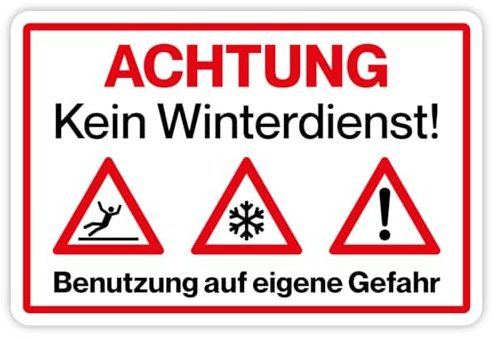 Aufkleber Achtung Kein Winterdienst! Benutzung auf eigene Gefahr Hinweis Warnung Schild 15x10 / 30x20 / 45x30 / 60x40cm Made in Germany by MBS-SIGNS, Größe: 15x10cm
