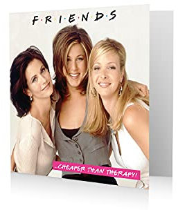 Tarjeta de cumpleaños oficial de amigos, amigos... más barata que la terapia