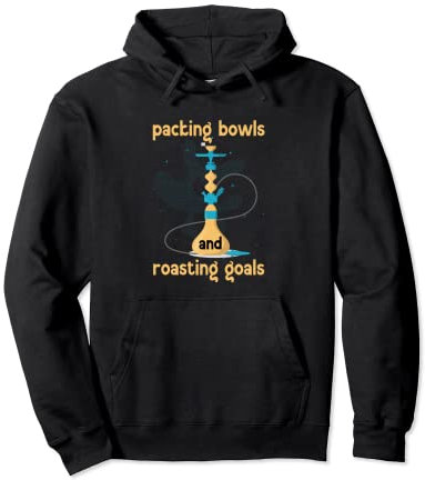 Packing Bowls And Roasting Goals Tube Hookah Pullover Hoodie