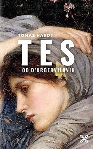 Tes od D'urbervilovih : cista zena, verno prikazana