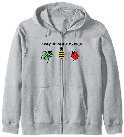 Funny Easily Distracted By Bugs Insects Exterminators Zip Hoodie
