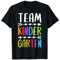 Team Kindergarten T-Shirt Lehrer Back To School Shirt T-Shirt