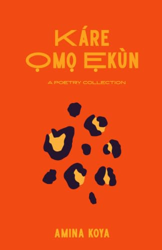 Káre Ọmọ Ẹkùn: A poetry collection