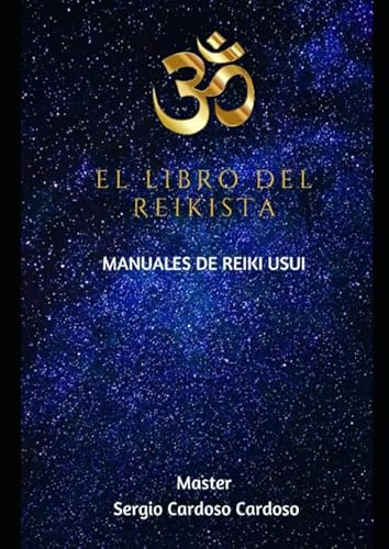 El Libro del Reikista: Manuales de Reiki Usui