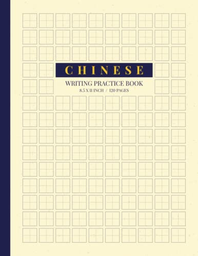 Chinese Writing Practice Book: 8.5 x 11 Inches Notebook for Chinese Characters, Tian Zi Ge Notebook, Mandarin Writing Paper with Classic Navy Cover
