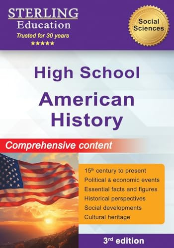 High School American History: Comprehensive Content for High School US History (Social Sciences for High School)
