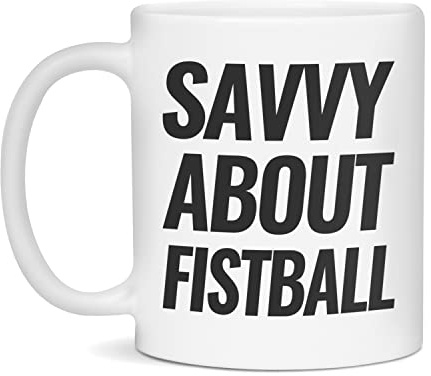 Savvy about Fistball Ceramic Coffee Mug, 11-Ounce White