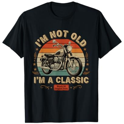 I'm Not Old I'm A Classic Vintage Motorbike Birthday T-Shirt