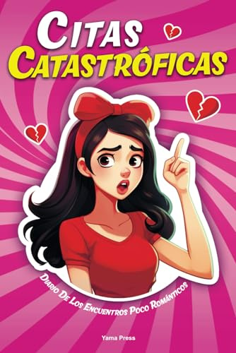 Citas Catastróficas: Diario de los encuentros poco romanticós!