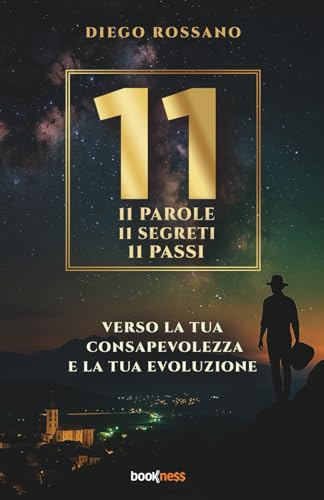 11: Verso la tua consapevolezza e la tua evoluzione