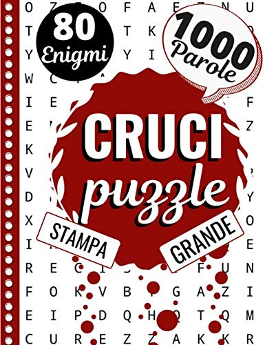 Crucipuzzle: Parole Intrecciate per Adulti | 80 Puzzle e + di 1000 Parole | Caratteri Grandi & Grande formato 21x29,7 cm | Passatempi & Giochi | ... Anziani & Appassionati di Enigmistica Libros